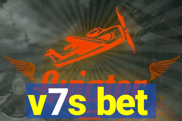 v7s bet